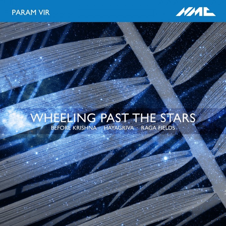 Param Vir Wheeling Past the Stars